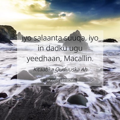 Picture 07 - Matayos 23:7 SOM - iyo salaanta suuqa, iyo in dadku ugu yeedhaan, - Bible Verse Picture