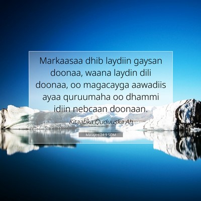 Picture 07 - Matayos 24:9 SOM - Markaasaa dhib laydiin gaysan doonaa, waana - Bible Verse Picture