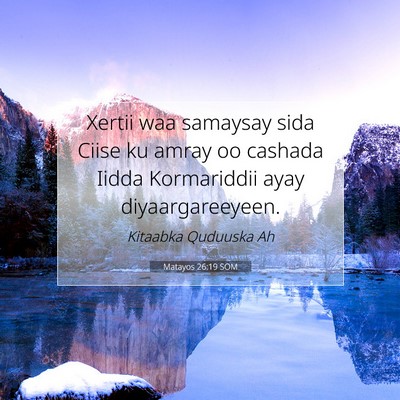 Picture 07 - Matayos 26:19 SOM - Xertii waa samaysay sida Ciise ku amray oo - Bible Verse Picture