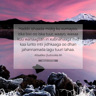 Picture 07 - Matayos 5:29 SOM - Haddii ishaada midig ku xumayso, iska bixi oo - Bible Verse Picture