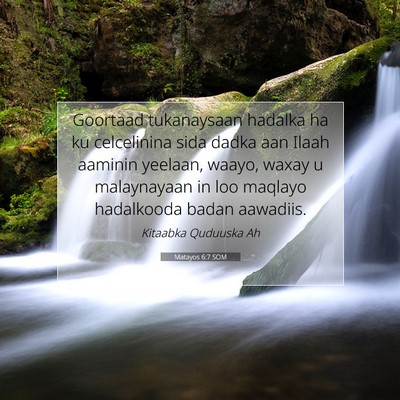 Picture 07 - Matayos 6:7 SOM - Goortaad tukanaysaan hadalka ha ku celcelinina - Bible Verse Picture