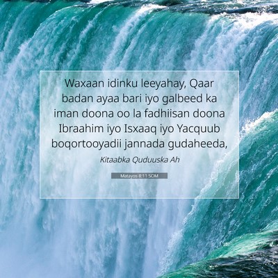 Picture 07 - Matayos 8:11 SOM - Waxaan idinku leeyahay, Qaar badan ayaa bari iyo - Bible Verse Picture