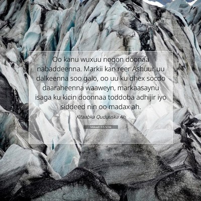 Picture 07 - Miikaah 5:5 SOM - Oo kanu wuxuu noqon doonaa nabaddeenna. Markii - Bible Verse Picture
