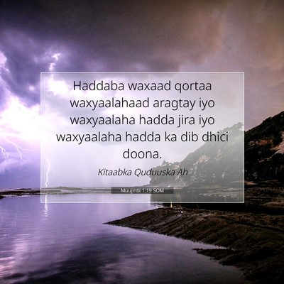 Picture 07 - Muujintii 1:19 SOM - Haddaba waxaad qortaa waxyaalahaad aragtay iyo - Bible Verse Picture