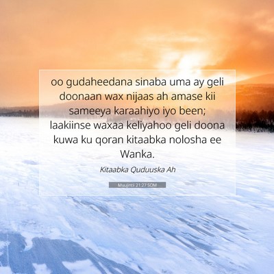 Picture 07 - Muujintii 21:27 SOM - oo gudaheedana sinaba uma ay geli doonaan wax - Bible Verse Picture