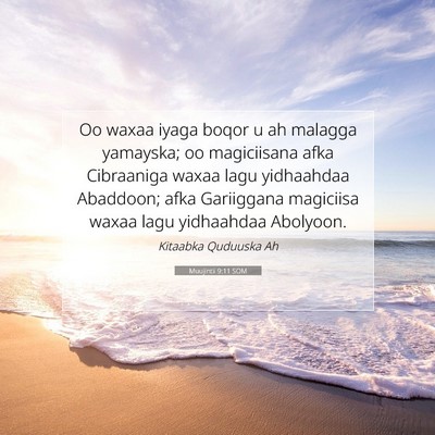 Picture 07 - Muujintii 9:11 SOM - Oo waxaa iyaga boqor u ah malagga yamayska; oo - Bible Verse Picture