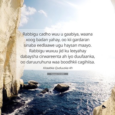 Picture 07 - Naxuum 1:3 SOM - Rabbigu cadho wuu u gaabiya, waana xoog badan - Bible Verse Picture