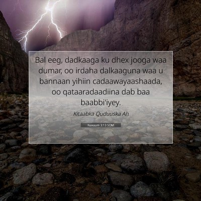 Picture 07 - Naxuum 3:13 SOM - Bal eeg, dadkaaga ku dhex jooga waa dumar, oo - Bible Verse Picture