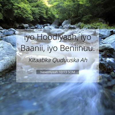 Picture 07 - Nexemyaah 10:13 SOM - iyo Hoodiyaah, iyo Baanii, iyo - Bible Verse Picture