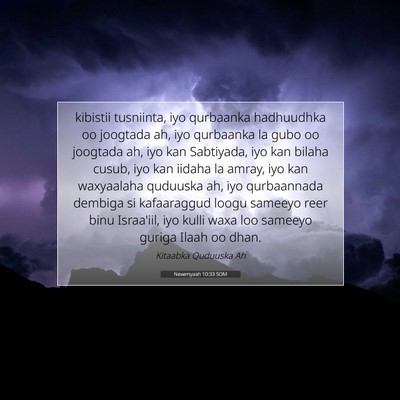 Picture 07 - Nexemyaah 10:33 SOM - kibistii tusniinta, iyo qurbaanka hadhuudhka oo - Bible Verse Picture