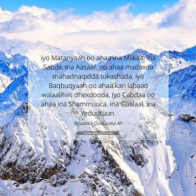 Picture 07 - Nexemyaah 11:17 SOM - iyo Matanyaah oo ahaa ina Miikaa, ina Sabdii, ina - Bible Verse Picture