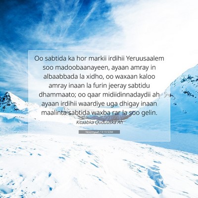 Picture 07 - Nexemyaah 13:19 SOM - Oo sabtida ka hor markii irdihii Yeruusaalem soo - Bible Verse Picture