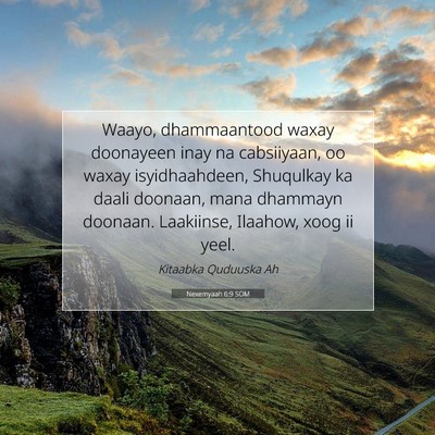 Picture 07 - Nexemyaah 6:9 SOM - Waayo, dhammaantood waxay doonayeen inay na - Bible Verse Picture