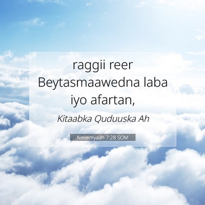 Picture 07 - Nexemyaah 7:28 SOM - raggii reer Beytasmaawedna laba iyo - Bible Verse Picture