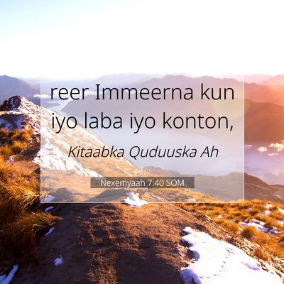 Picture 07 - Nexemyaah 7:40 SOM - reer Immeerna kun iyo laba iyo - Bible Verse Picture
