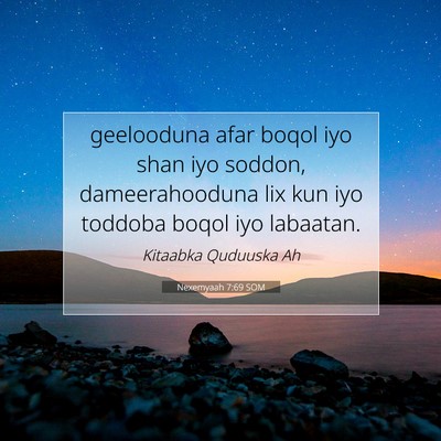 Picture 07 - Nexemyaah 7:69 SOM - geelooduna afar boqol iyo shan iyo soddon, - Bible Verse Picture