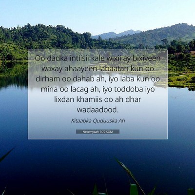 Picture 07 - Nexemyaah 7:72 SOM - Oo dadka intiisii kale wixii ay bixiyeen waxay - Bible Verse Picture