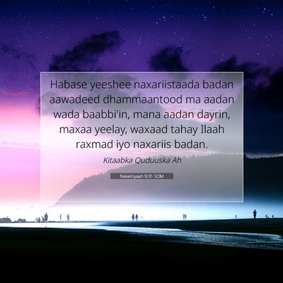 Picture 07 - Nexemyaah 9:31 SOM - Habase yeeshee naxariistaada badan aawadeed - Bible Verse Picture