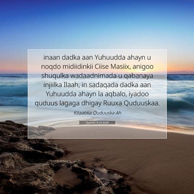 Picture 07 - Rooma 15:16 SOM - inaan dadka aan Yuhuudda ahayn u noqdo - Bible Verse Picture