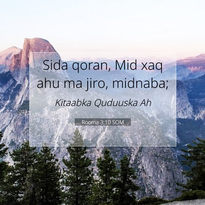 Picture 07 - Rooma 3:10 SOM - Sida qoran, Mid xaq ahu ma jiro, - Bible Verse Picture