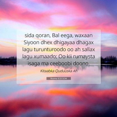 Picture 07 - Rooma 9:33 SOM - sida qoran, Bal eega, waxaan Siyoon dhex dhigayaa - Bible Verse Picture