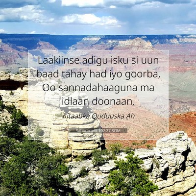 Picture 07 - Sabuurradii 102:27 SOM - Laakiinse adigu isku si uun baad tahay had iyo - Bible Verse Picture