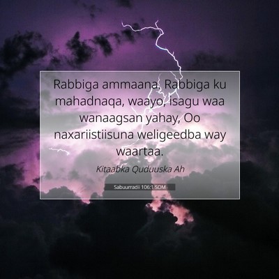 Picture 07 - Sabuurradii 106:1 SOM - Rabbiga ammaana. Rabbiga ku mahadnaqa, waayo, - Bible Verse Picture