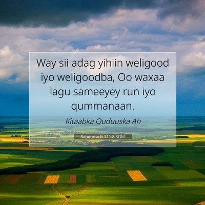 Picture 07 - Sabuurradii 111:8 SOM - Way sii adag yihiin weligood iyo weligoodba, Oo - Bible Verse Picture
