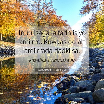 Picture 07 - Sabuurradii 113:8 SOM - Inuu isaga la fadhiisiyo amiirro, Kuwaas oo ah - Bible Verse Picture