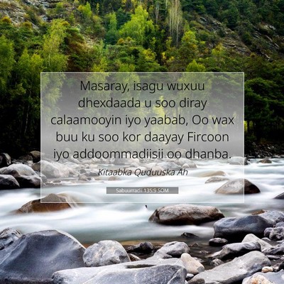 Picture 07 - Sabuurradii 135:9 SOM - Masaray, isagu wuxuu dhexdaada u soo diray - Bible Verse Picture