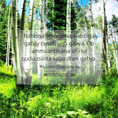 Picture 07 - Sabuurradii 149:1 SOM - Rabbiga ammaana. Rabbiga gabay cusub ugu gabya, - Bible Verse Picture