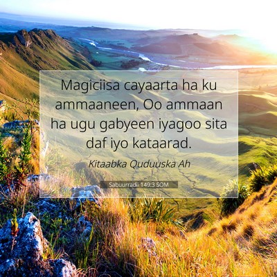 Picture 07 - Sabuurradii 149:3 SOM - Magiciisa cayaarta ha ku ammaaneen, Oo ammaan ha - Bible Verse Picture