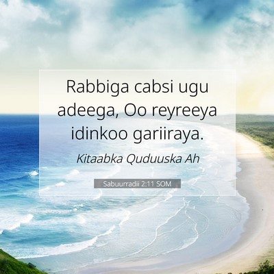 Picture 07 - Sabuurradii 2:11 SOM - Rabbiga cabsi ugu adeega, Oo reyreeya idinkoo - Bible Verse Picture