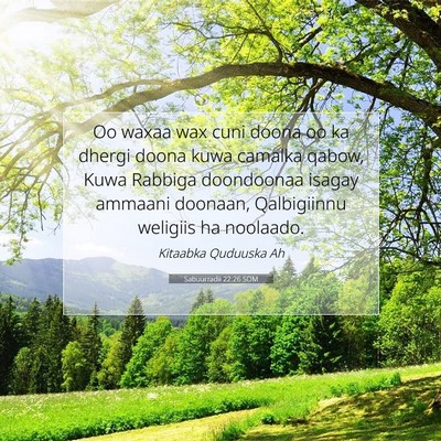 Picture 07 - Sabuurradii 22:26 SOM - Oo waxaa wax cuni doona oo ka dhergi doona kuwa - Bible Verse Picture