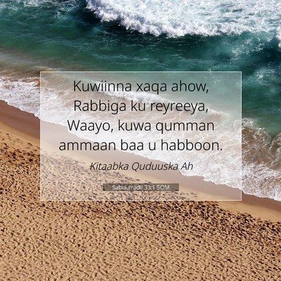 Picture 07 - Sabuurradii 33:1 SOM - Kuwiinna xaqa ahow, Rabbiga ku reyreeya, Waayo, - Bible Verse Picture