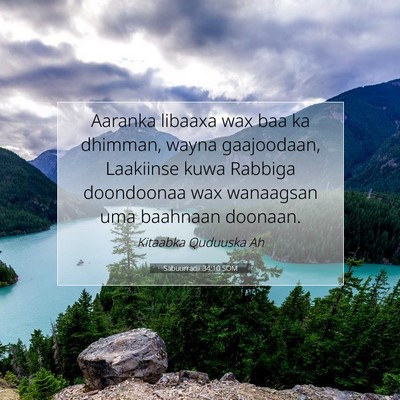 Picture 07 - Sabuurradii 34:10 SOM - Aaranka libaaxa wax baa ka dhimman, wayna - Bible Verse Picture