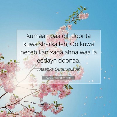 Picture 07 - Sabuurradii 34:21 SOM - Xumaan baa dili doonta kuwa sharka leh, Oo kuwa - Bible Verse Picture