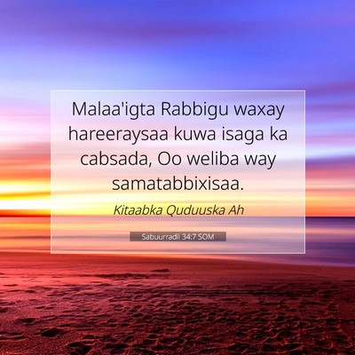 Picture 07 - Sabuurradii 34:7 SOM - Malaa'igta Rabbigu waxay hareeraysaa kuwa isaga - Bible Verse Picture