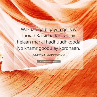 Picture 07 - Sabuurradii 4:7 SOM - Waxaad qalbigayga gelisay farxad Ka sii badan tan - Bible Verse Picture