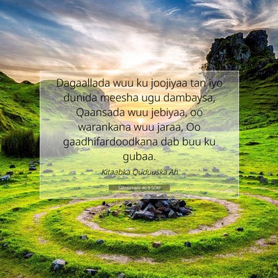 Picture 07 - Sabuurradii 46:9 SOM - Dagaallada wuu ku joojiyaa tan iyo dunida meesha - Bible Verse Picture