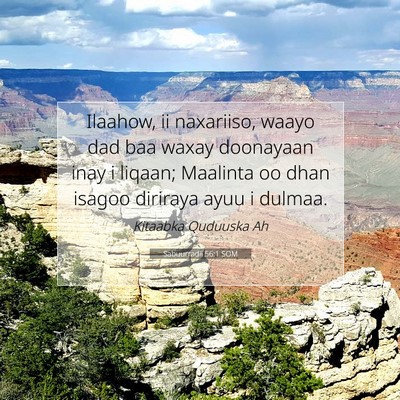 Picture 07 - Sabuurradii 56:1 SOM - Ilaahow, ii naxariiso, waayo dad baa waxay - Bible Verse Picture