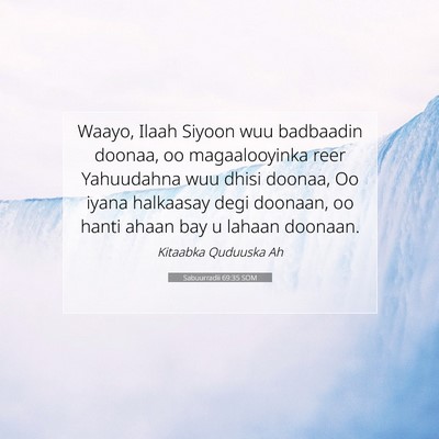 Picture 07 - Sabuurradii 69:35 SOM - Waayo, Ilaah Siyoon wuu badbaadin doonaa, oo - Bible Verse Picture