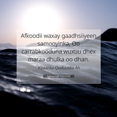 Picture 07 - Sabuurradii 73:9 SOM - Afkoodii waxay gaadhsiiyeen samooyinka, Oo - Bible Verse Picture
