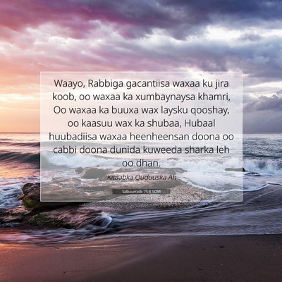 Picture 07 - Sabuurradii 75:8 SOM - Waayo, Rabbiga gacantiisa waxaa ku jira koob, oo - Bible Verse Picture