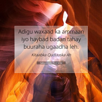 Picture 07 - Sabuurradii 76:4 SOM - Adigu waxaad ka ammaan iyo haybad badan tahay - Bible Verse Picture