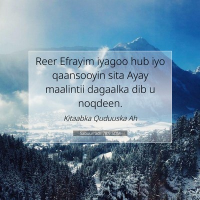 Picture 07 - Sabuurradii 78:9 SOM - Reer Efrayim iyagoo hub iyo qaansooyin sita Ayay - Bible Verse Picture