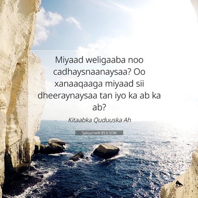 Picture 07 - Sabuurradii 85:5 SOM - Miyaad weligaaba noo cadhaysnaanaysaa? Oo - Bible Verse Picture