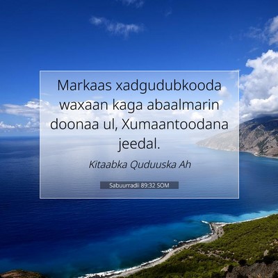 Picture 07 - Sabuurradii 89:32 SOM - Markaas xadgudubkooda waxaan kaga abaalmarin - Bible Verse Picture