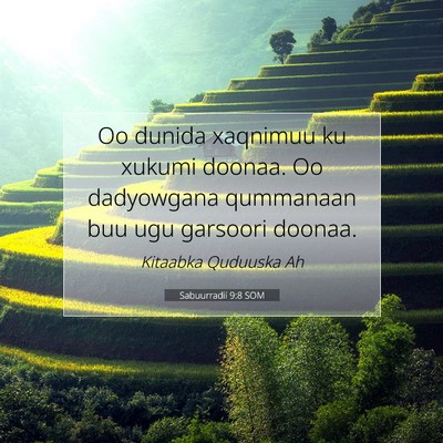Picture 07 - Sabuurradii 9:8 SOM - Oo dunida xaqnimuu ku xukumi doonaa. Oo - Bible Verse Picture