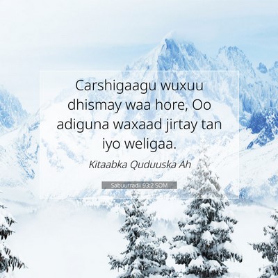 Picture 07 - Sabuurradii 93:2 SOM - Carshigaagu wuxuu dhismay waa hore, Oo adiguna - Bible Verse Picture